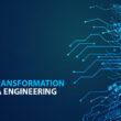 Data Engineering: The Key to Digital Transformation