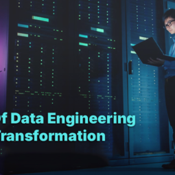 The Role of Data Engineering in Digital Transformation